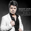 Naser Sadr - Ey Kash Nemirafti