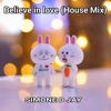 Believe in Love (House Mix) - Single