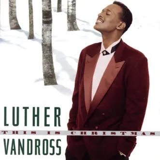 This Is Christmas by Luther Vandross album reviews, ratings, credits