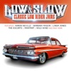Low & Slow (Classic Low Rider Jams)