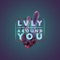 Around You - Lvly lyrics