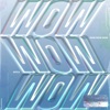 Wow Wow Wow - Single