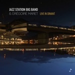 The Jazz Station Big Band & Gregoire Maret - My Number One