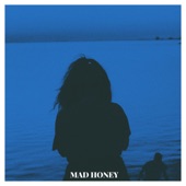 Mad Honey - Blue & You