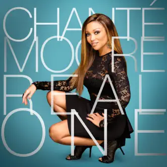 Real One - Single by Chanté Moore album reviews, ratings, credits