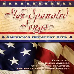 Star Spangled Songs - America's Greatest Hits by Various Artists album reviews, ratings, credits