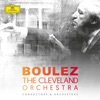 Pierre Boulez and the Cleveland Orchestra