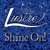 Shine On!