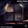 Save You (feat. Megan Stokes) - Single album lyrics, reviews, download