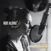 Not Alone (Tiny Paper Clips) [feat. MILCK, KPH & the Canary Collective] - Single album lyrics, reviews, download