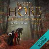 Le prince bâtard: Préquel de l'Assassin royal - Robin Hobb