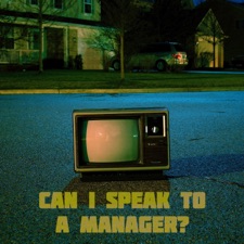 Can I Speak To A Manager artwork