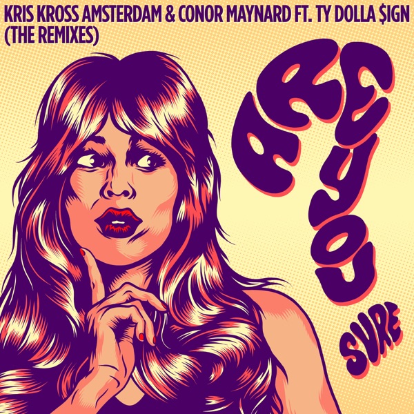 Are You Sure? (feat. Ty Dolla $ign) [The Remixes] - EP - Kris Kross Amsterdam & Conor Maynard