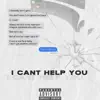 I Can't Help You - Single album lyrics, reviews, download