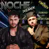 Stream & download Noche Remix (feat. Nicky Jam) - Single