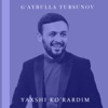 Yaxshi Ko'rardim - Single