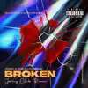 Broken (feat. Deejayrobb856) [jersey club remix] - Single album lyrics, reviews, download