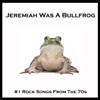 Jeremiah Was a Bullfrog - Single artwork