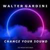 Change Your Sound - Single