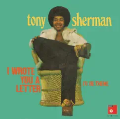 I Wrote You a Letter / I'll Be There - Single by Tony Sherman album reviews, ratings, credits