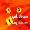 Get Down or Lay Down - Single (feat. Yak Gotti) - Single album lyrics, reviews, download