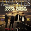 Amantes (feat. Banda Karranga) - Single