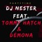 Party Time (feat. Tommy Hatch & Démona) - Dj Nester lyrics