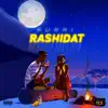 Rashidat - Single album lyrics, reviews, download