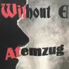 ATEMZUG - Single album lyrics, reviews, download