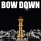 Bow Down - Vo Williams lyrics