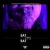 Eat (feat. Flmmboiint Frdii) - Single