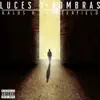 Luces y Sombras - Single album lyrics, reviews, download