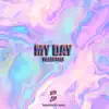 My Day Freestyle - Single album lyrics, reviews, download