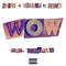 WOW (feat. Luci! & Lil Djp) - AshesSucks lyrics