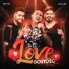 Love Gostoso - Single album lyrics, reviews, download