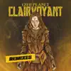 Clairvoyant: The Remixes - Single album lyrics, reviews, download