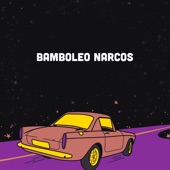 Bamboleo Narcos artwork
