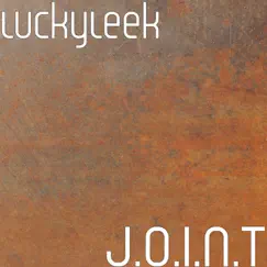 J.O.I.N.T - Single by Luckyleek album reviews, ratings, credits
