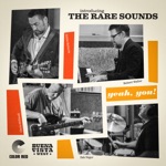 The Rare Sounds, Eddie Roberts & Robert Walter - Yeah, You! (feat. Chris Stillwell & Zak Najor)