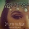 Queen of the Night (feat. Liam Parradine) - Hannah Woolmer lyrics