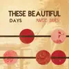 These Beautiful Days album lyrics, reviews, download