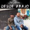 Desde abajo (feat. Jorge Alcaraz) - Armada Callejera lyrics