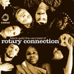 I Am The Black Gold Of The Sun by Rotary Connection & Minnie Riperton