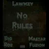 No Rules - Single album lyrics, reviews, download
