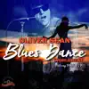 Blues Dance (Worldbeat) [feat. Pm & R.I.P] - Single album lyrics, reviews, download