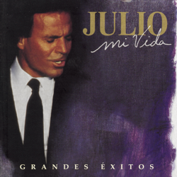 Mi Vida - Grandes Éxitos - Julio Iglesias Cover Art