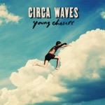 Best Years by Circa Waves