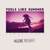 Feels Like Summer (KU3E Remix) artwork