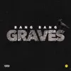 Graves - Single album lyrics, reviews, download