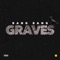 Graves - BangBangSg lyrics